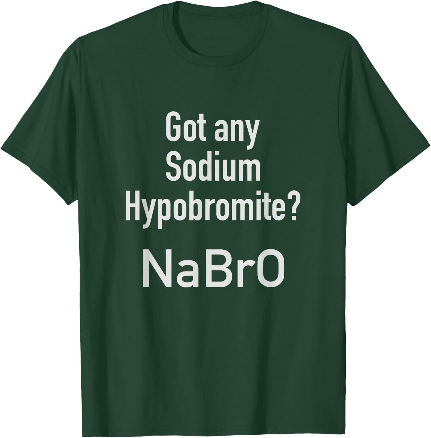Chemistry Funny Science Student Teacher Gift T-Shirt - T-Shirt | Forest
