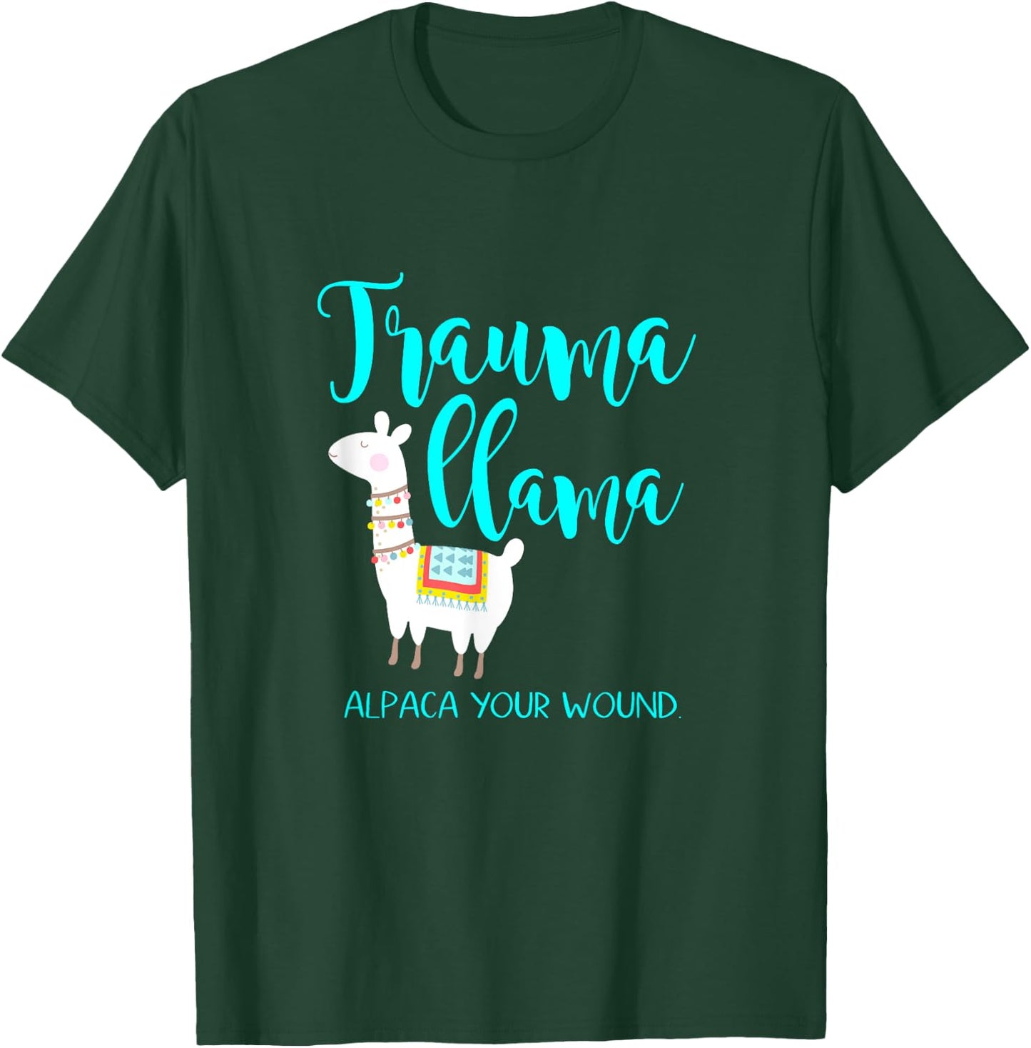Trauma Llama Nurse Pun Funny ER Nurse Alpaca Shirt T-Shirt - T-Shirt | Forest