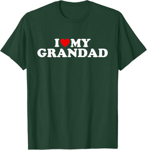 I Love My Grandad Design: Toddler, Boy, Girl, Youth, Baby T-Shirt - T-Shirt | Forest