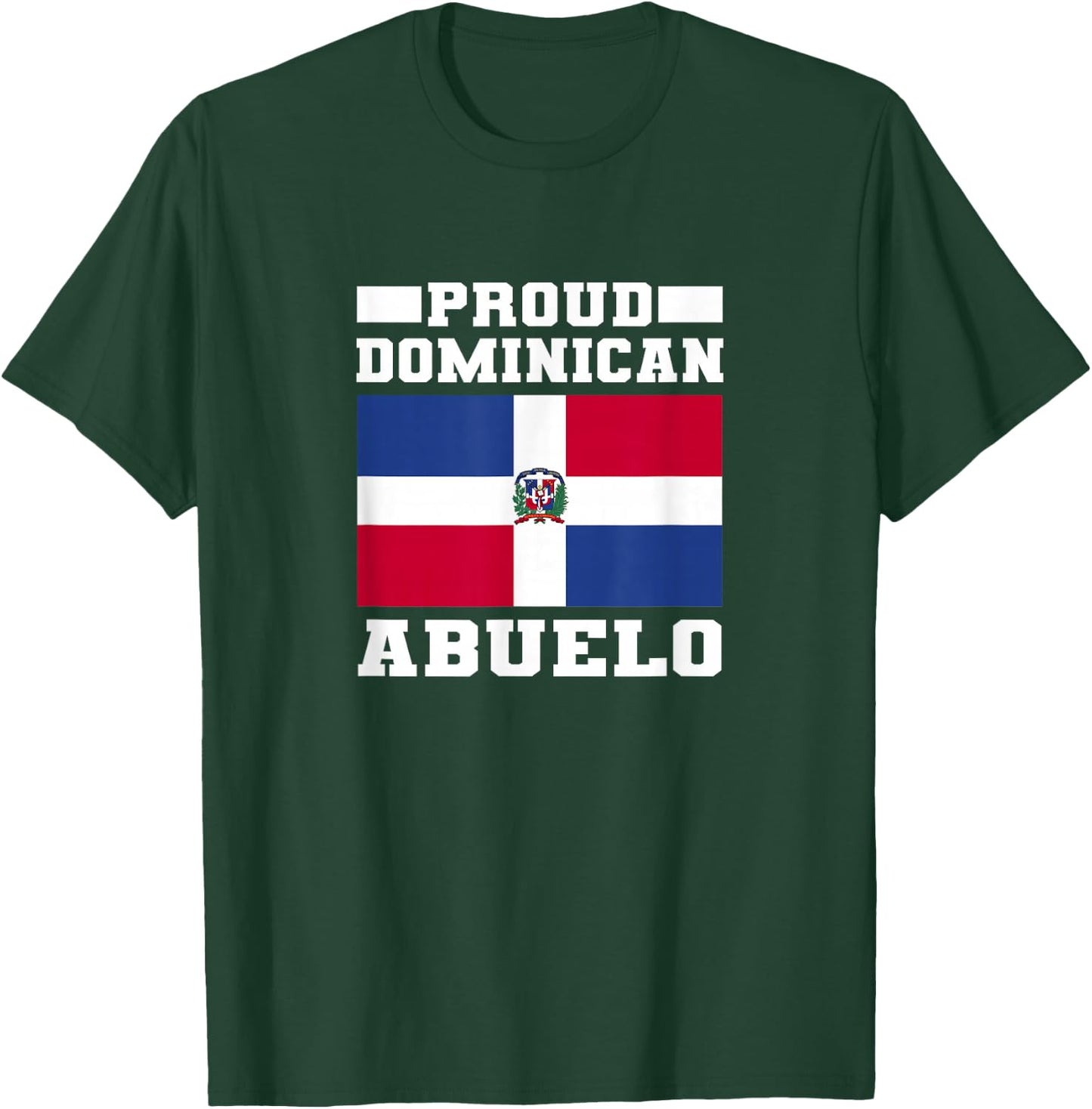 Proud Dominican Abuelo - Dominican Republic Flag T-Shirt - T-Shirt | Forest