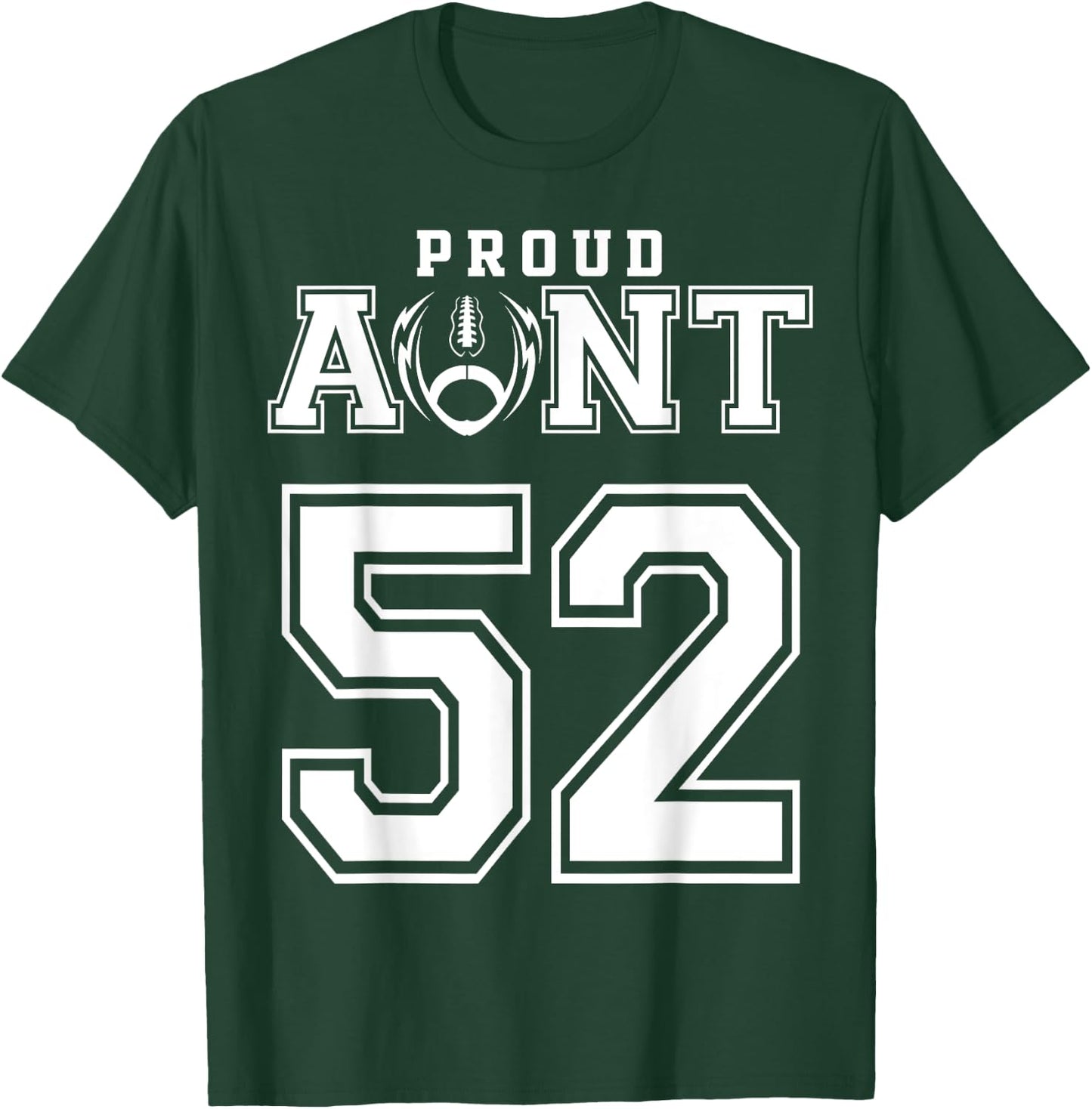Custom Proud Football Aunt Number 52 Personalized T-Shirt - T-Shirt | Forest