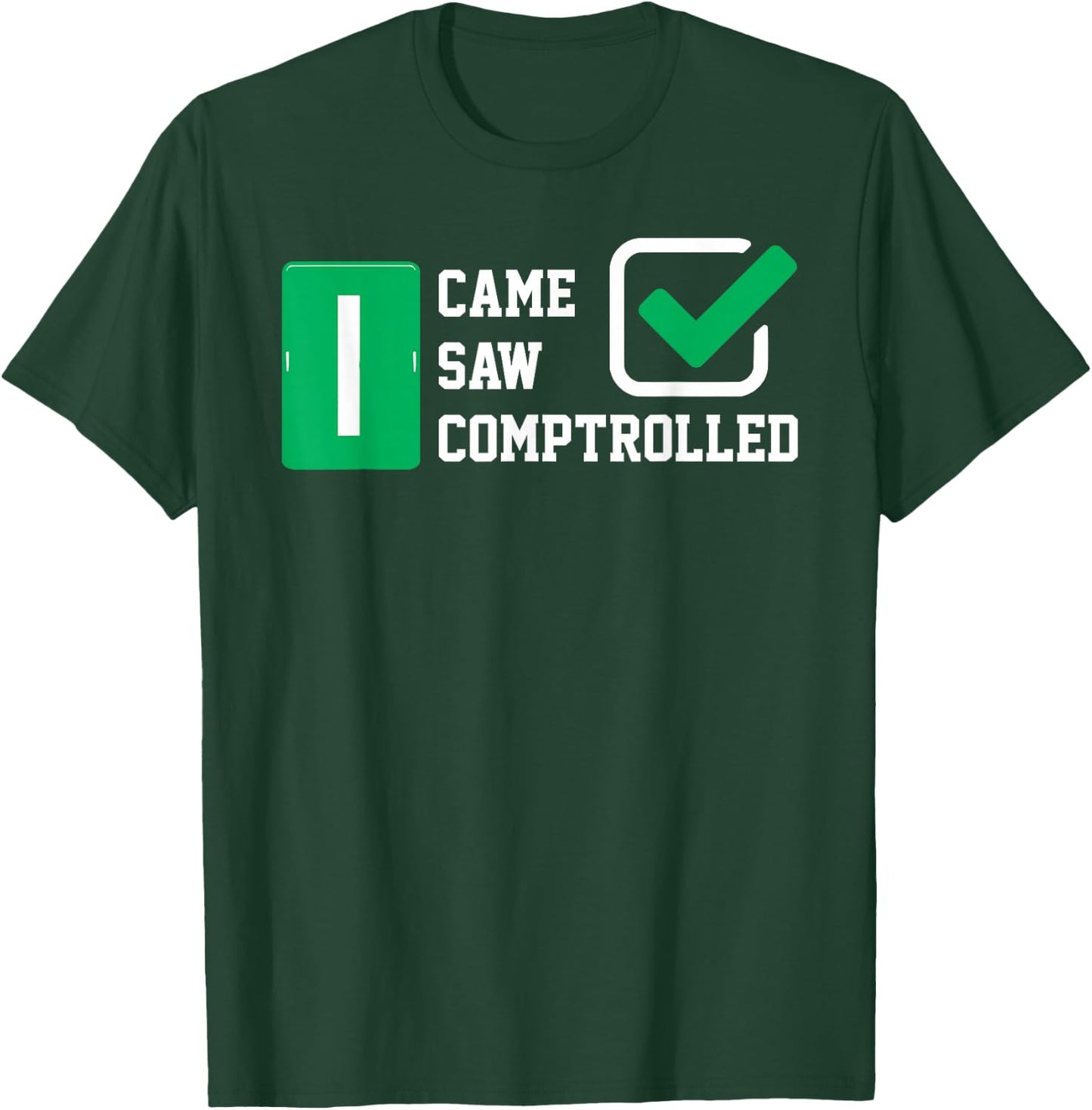 Comptroller Accountant CPA Bookkeeper Funny Gift T Shirt T-Shirt - T-Shirt | Forest