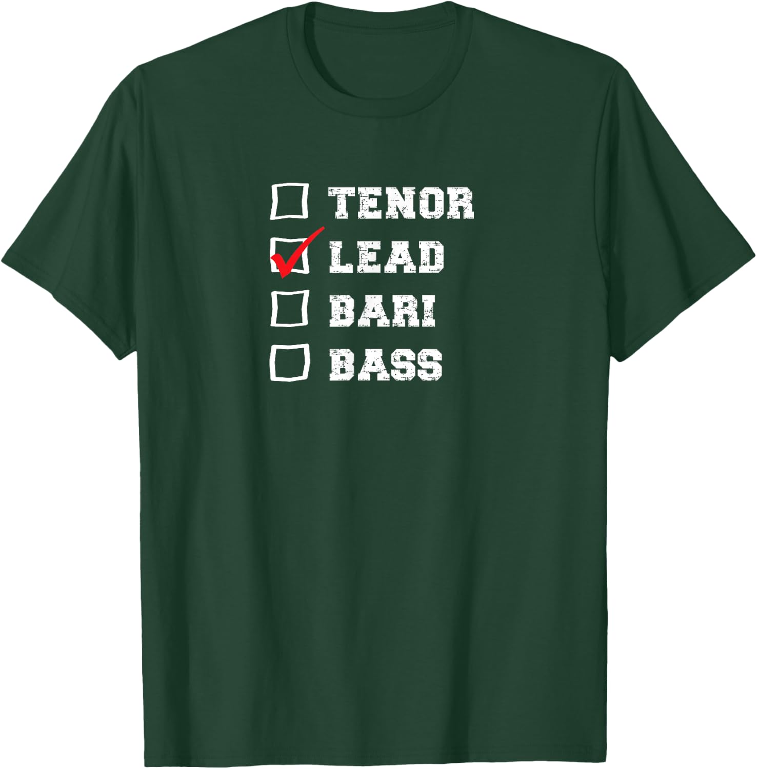 Barbershop Voice Checkbox I sing Lead Quartet Singer T-Shirt - T-Shirt | Forest