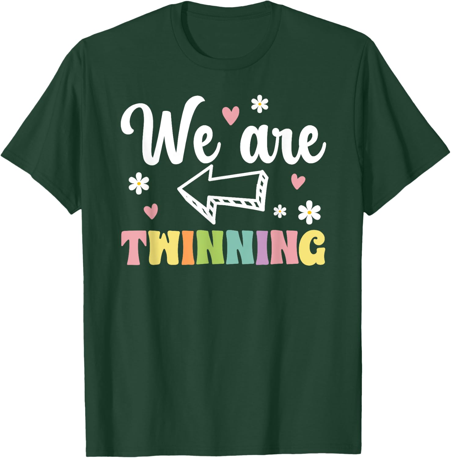 We Are Twinning Twin Day Best Friend Spirit Week T-Shirt - T-Shirt | Forest