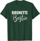 Every Brunette Needs A Blonde Bestie BFF Friends T-Shirt - T-Shirt | Forest