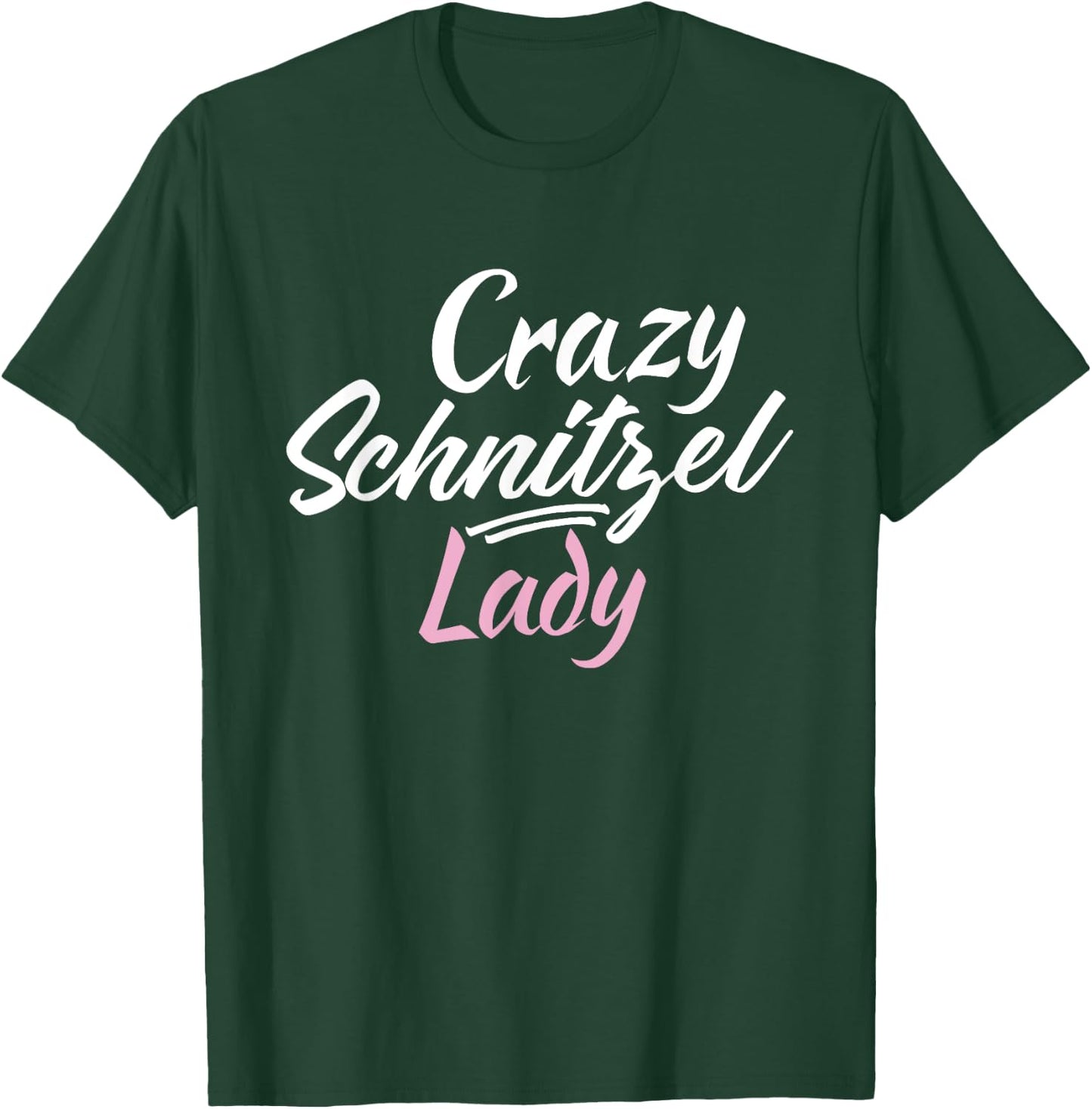 Crazy Schnitzel Lady Funny German Schnitzel T-Shirt - T-Shirt | Forest