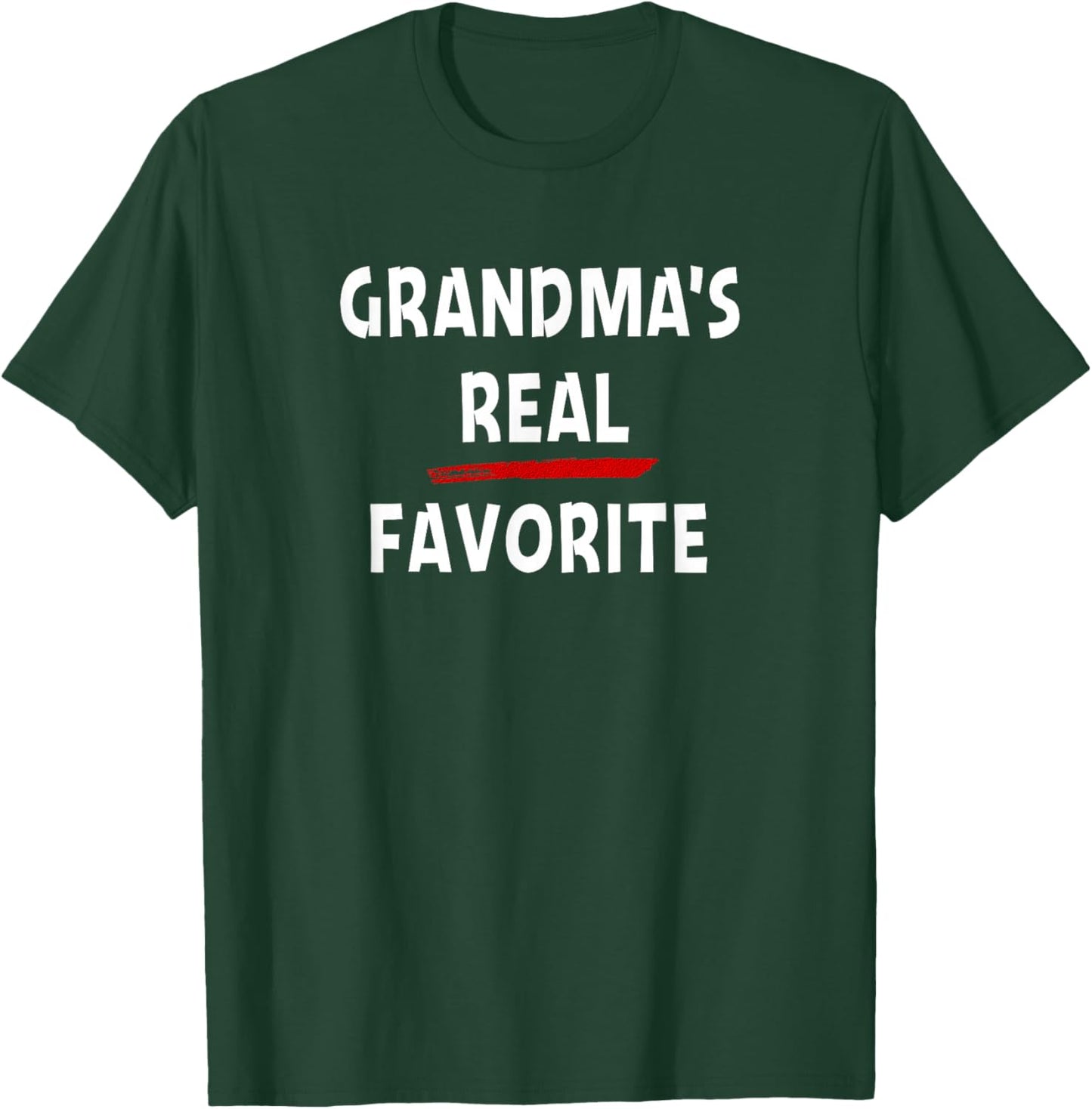 Grandma's Real Favorite Grandchild Funny Sibling Rivalry T-Shirt - T-Shirt | Forest