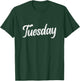 Tuesday Distressed Retro Fun Days of the Week Weekday T-Shirt - T-Shirt | Forest