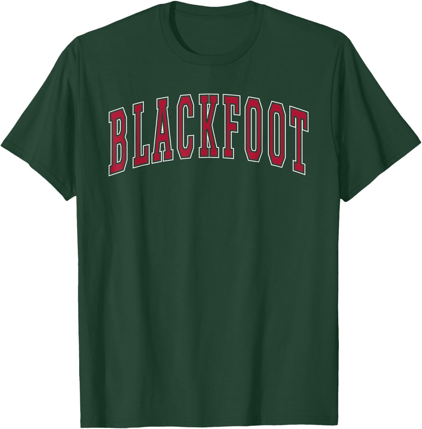 Blackfoot Idaho Souvenir College Style Red Text T-Shirt - T-Shirt | Forest
