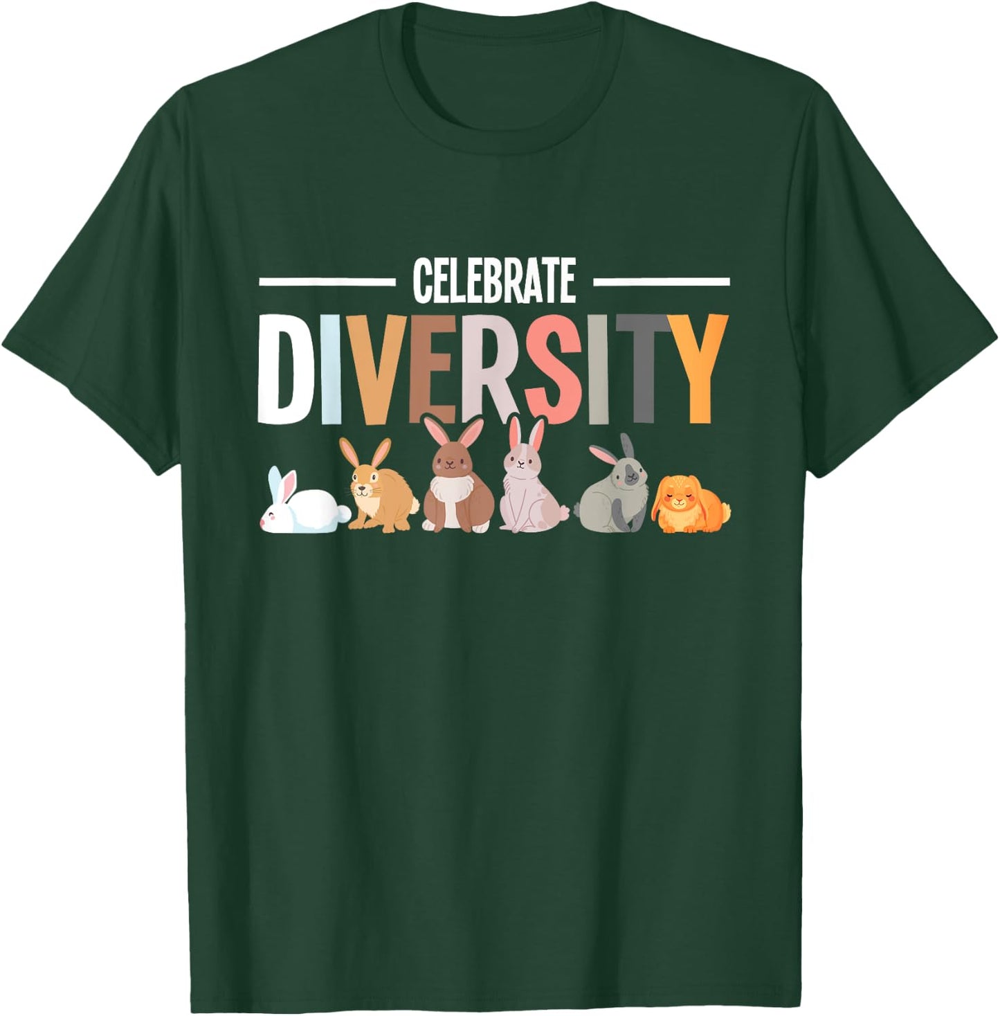 Celebrate Diversity - Rabbit Lover Zookeeper Bunny Breeder T-Shirt - T-Shirt | Forest