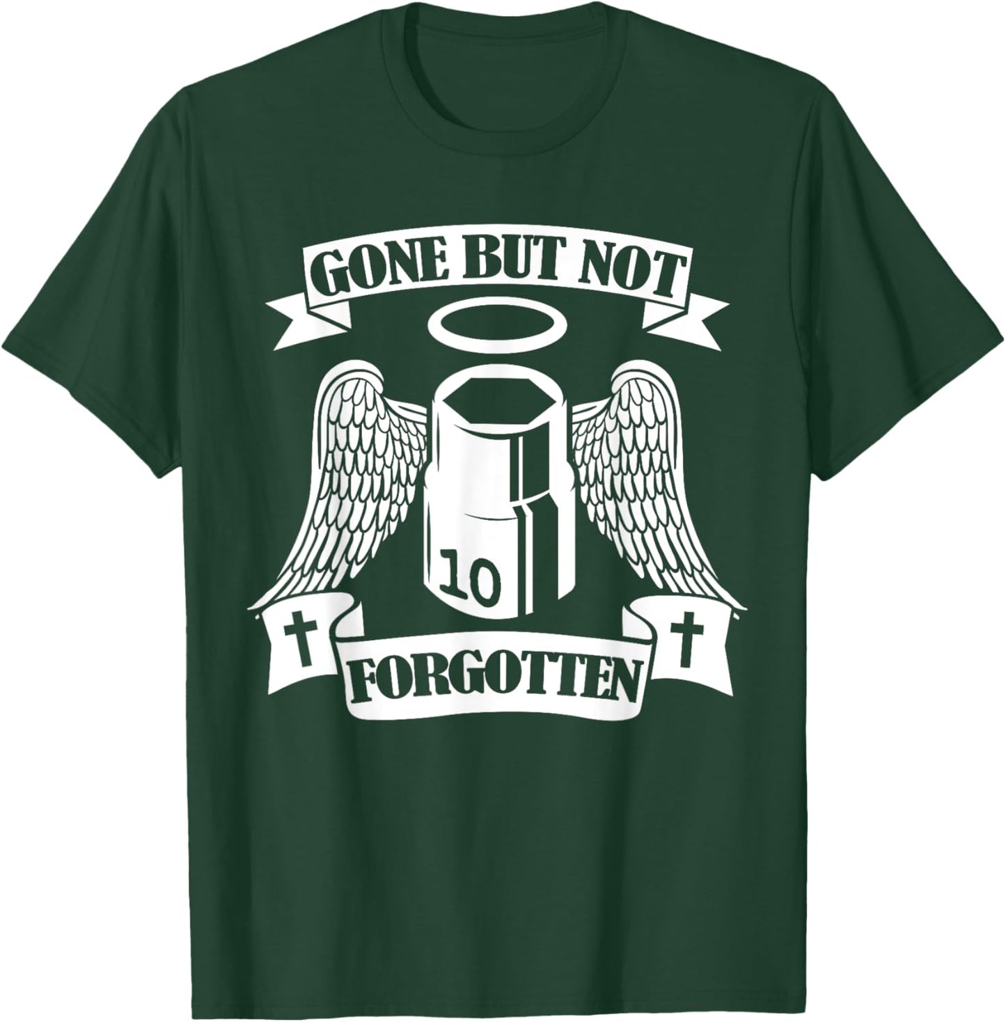 Gone But Not Forgotten 10mm Socket Car Repair Funny Mechanic T-Shirt - T-Shirt | Forest