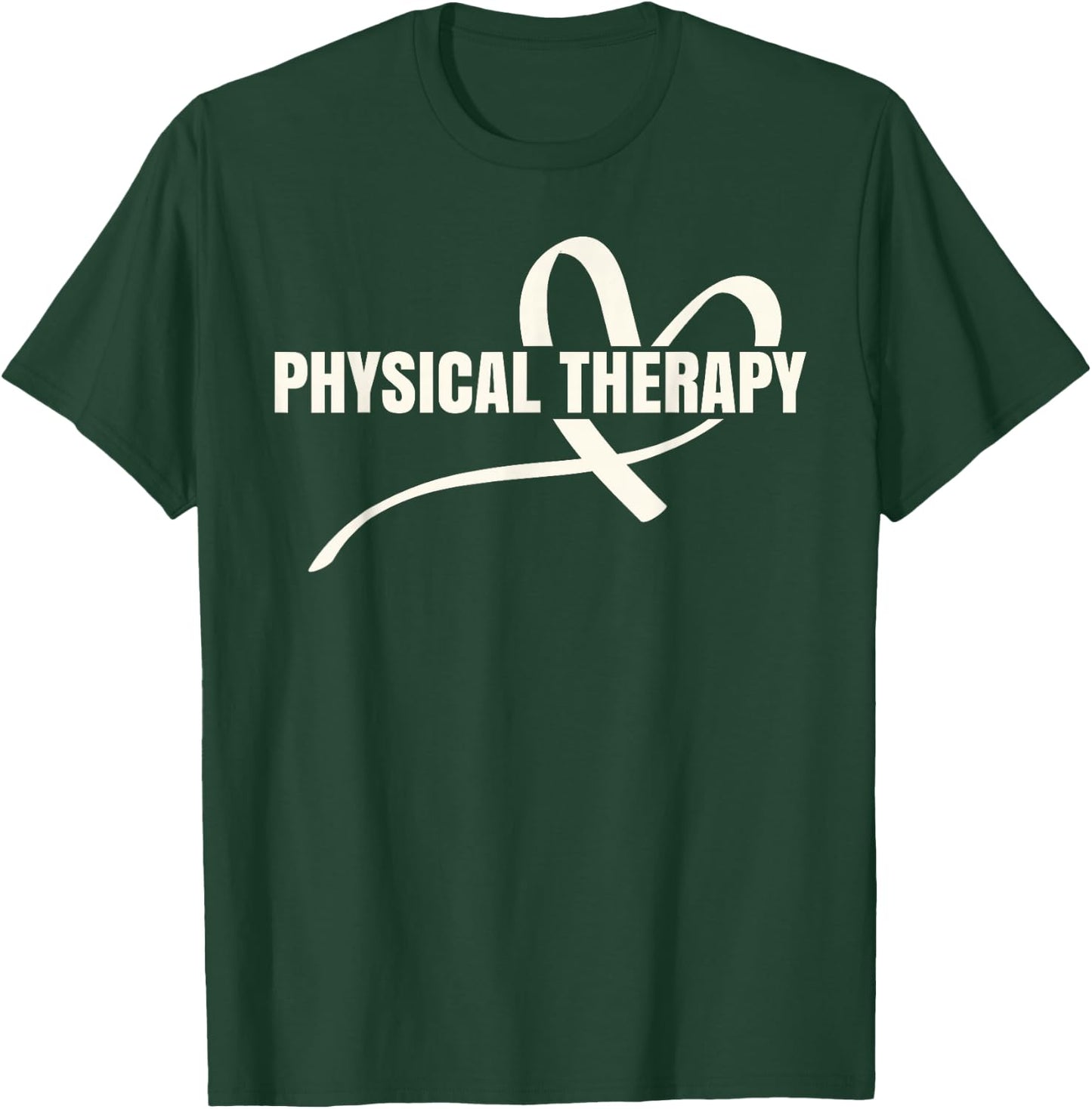 PTA Physiotherapy PT Therapist Love Physical Therapy T-Shirt - T-Shirt | Forest