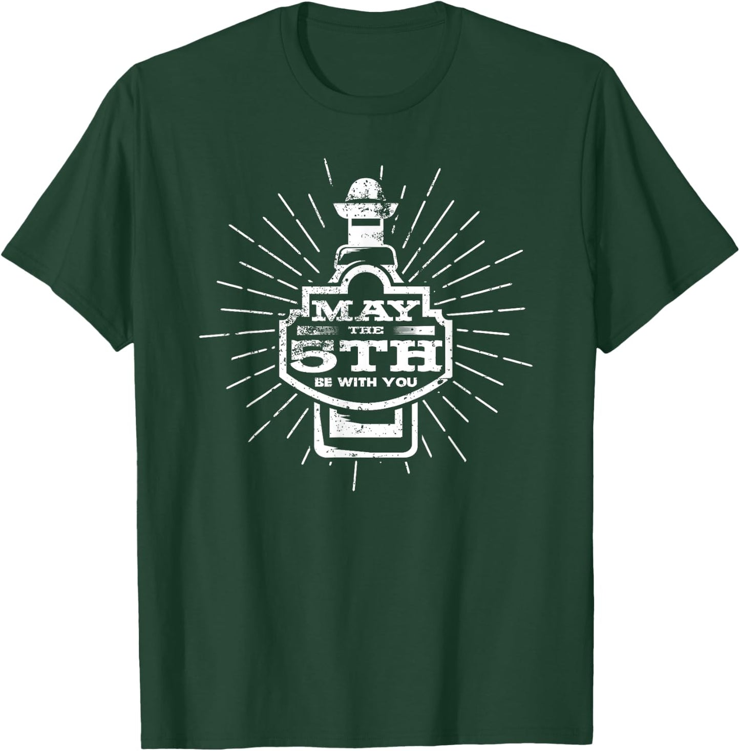 May The 5th Be With You Funny Tequila Lover T Shirt T-Shirt - T-Shirt | Forest