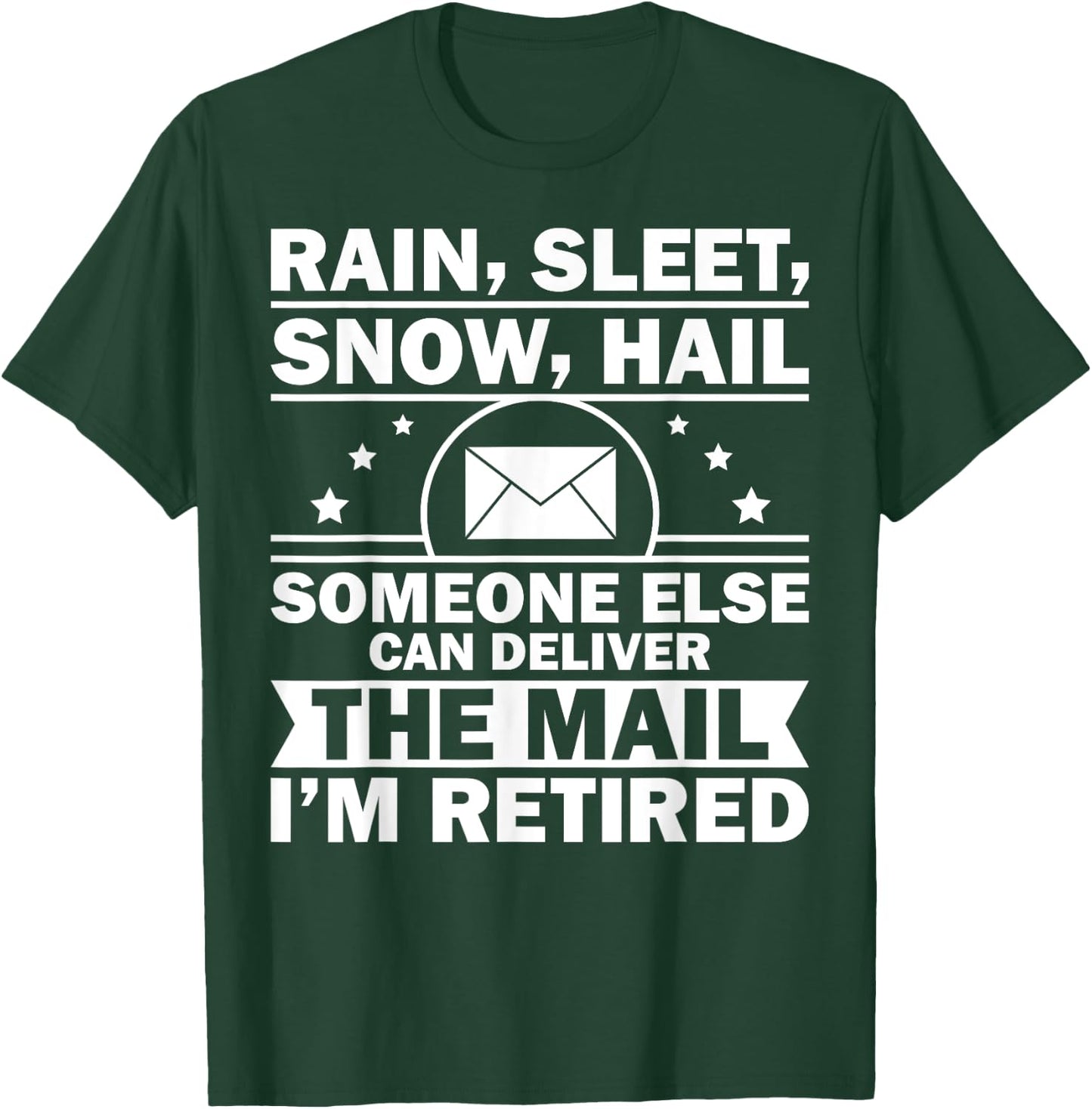 Funny Postal Worker Retirement Design For Mailman Men Women T-Shirt - T-Shirt | Forest