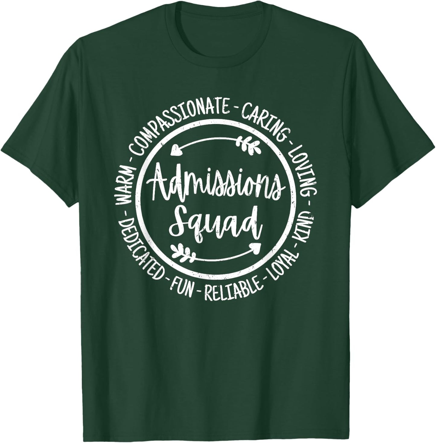 Admissions Squad Life School Teacher Team Appreciation T-Shirt - T-Shirt | Forest