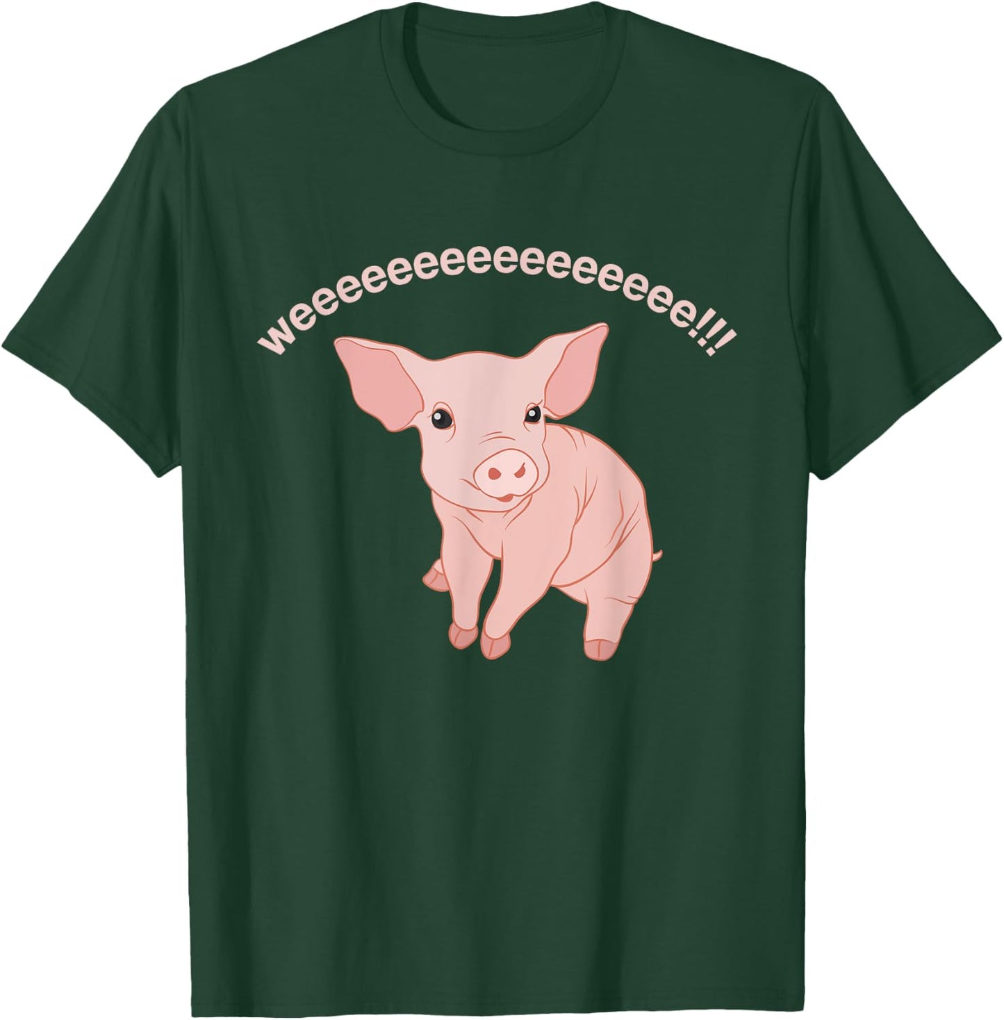 Weeeeeee Cute Pig For Pig Lovers And Pet Pig Owners T-Shirt - T-Shirt | Forest