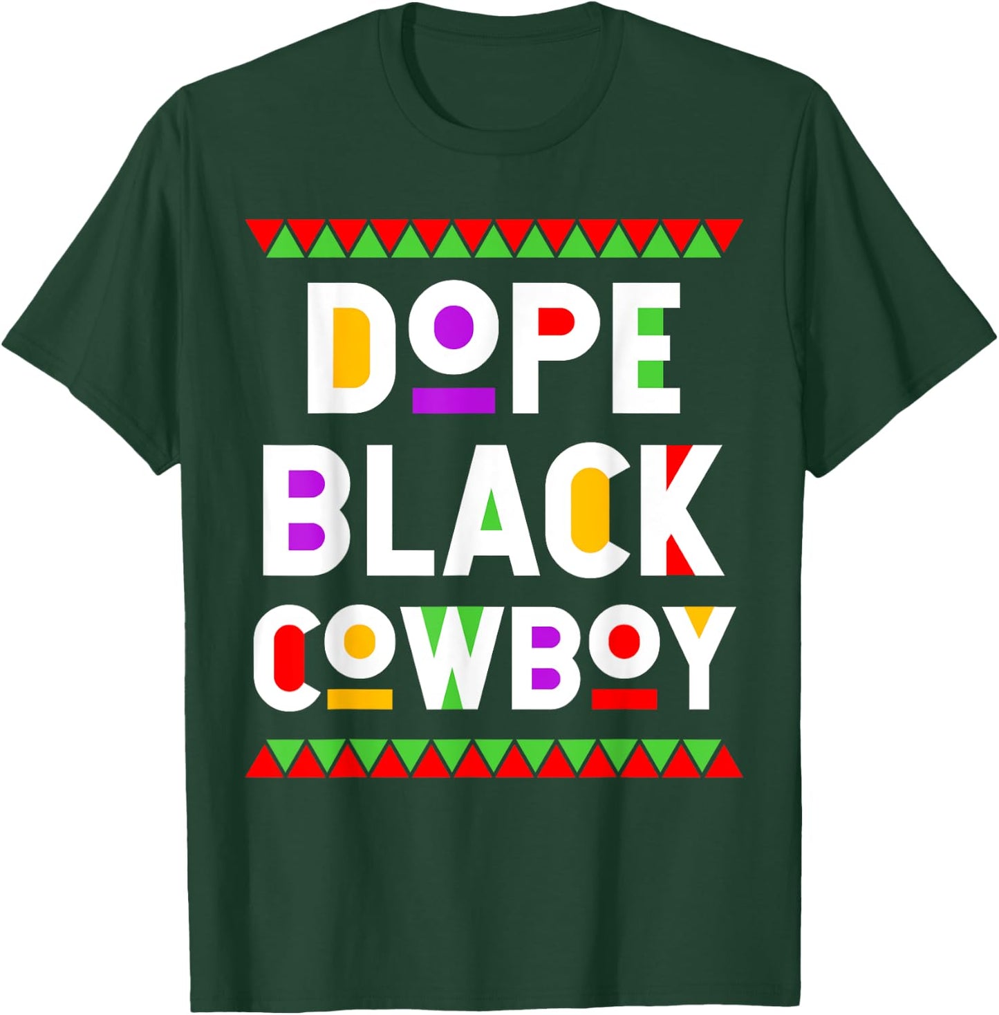 Dope Black Cowboy African American Job Proud Profession T-Shirt - T-Shirt | Forest