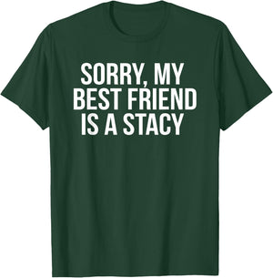 Funny Stacy Meme For Best Friend Bestie T-Shirt - T-Shirt | Forest