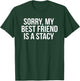 Funny Stacy Meme For Best Friend Bestie T-Shirt - T-Shirt | Forest