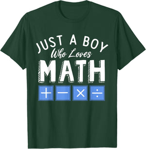 Just a Boy who loves Math Algebra Funny Mathematics T-Shirt - T-Shirt | Forest