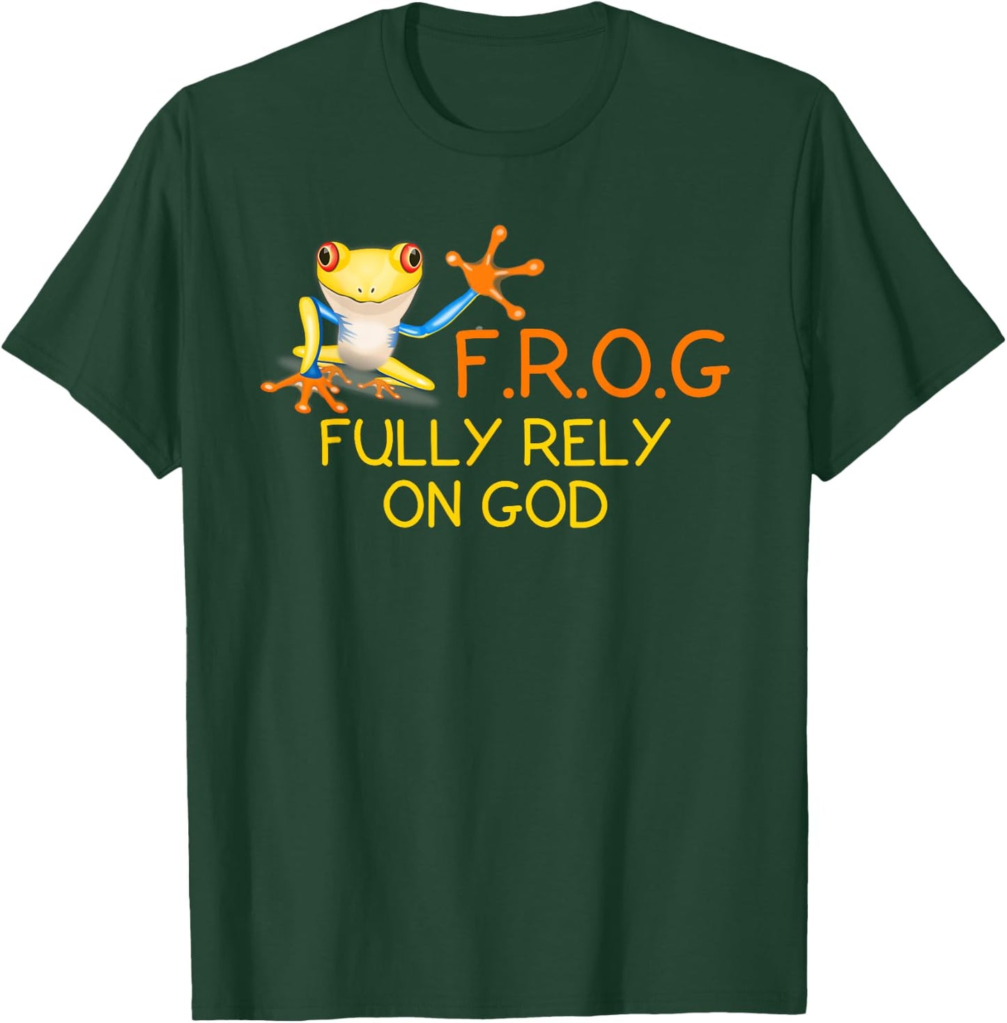 F.R.O.G Fully Rely on God | Religious Novelty Shirt T-Shirt - T-Shirt | Forest