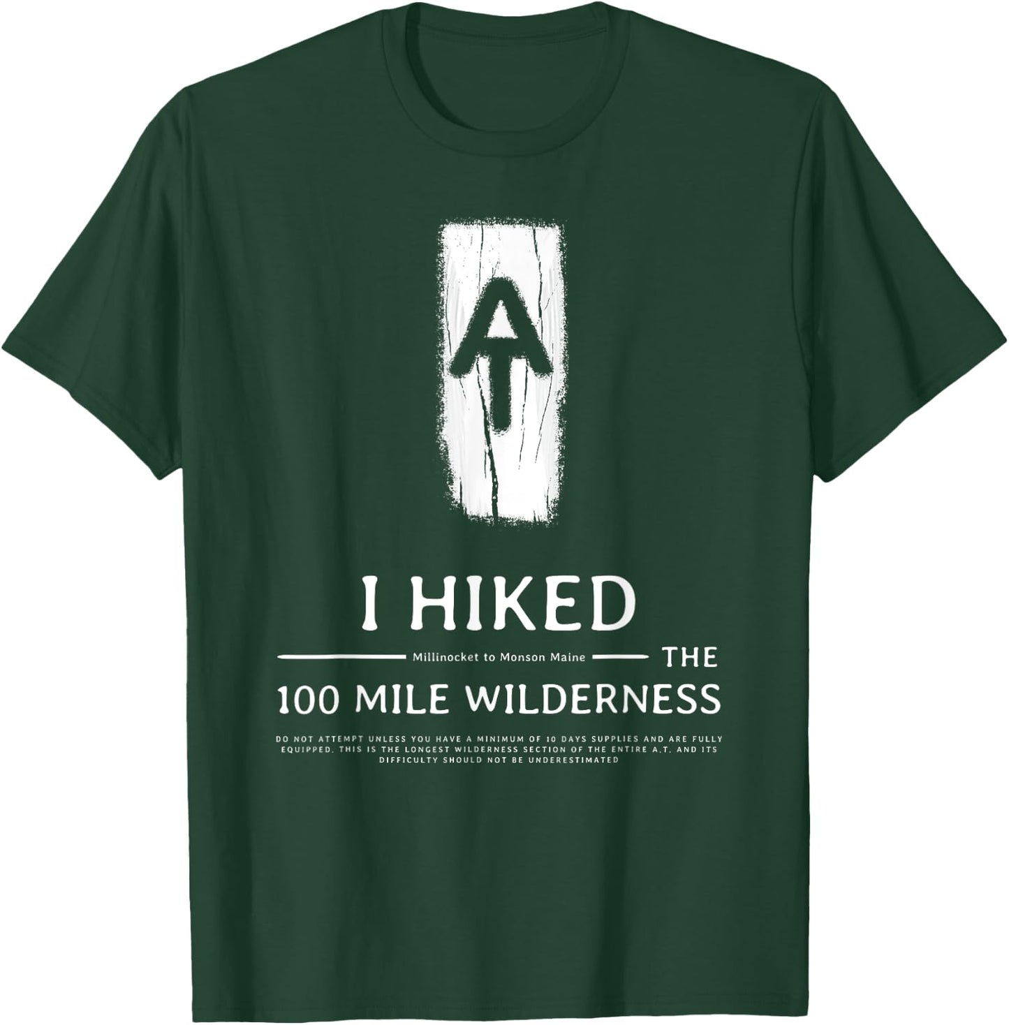 I Hiked The 100 Mile Wilderness T-Shirt - T-Shirt | Forest