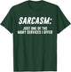 Sarcasm Only One Of The Many Services I Offer T-Shirt - T-Shirt | Forest