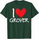I Love Grover Name Personalized Men Guy BFF Friend Heart T-Shirt - T-Shirt | Forest