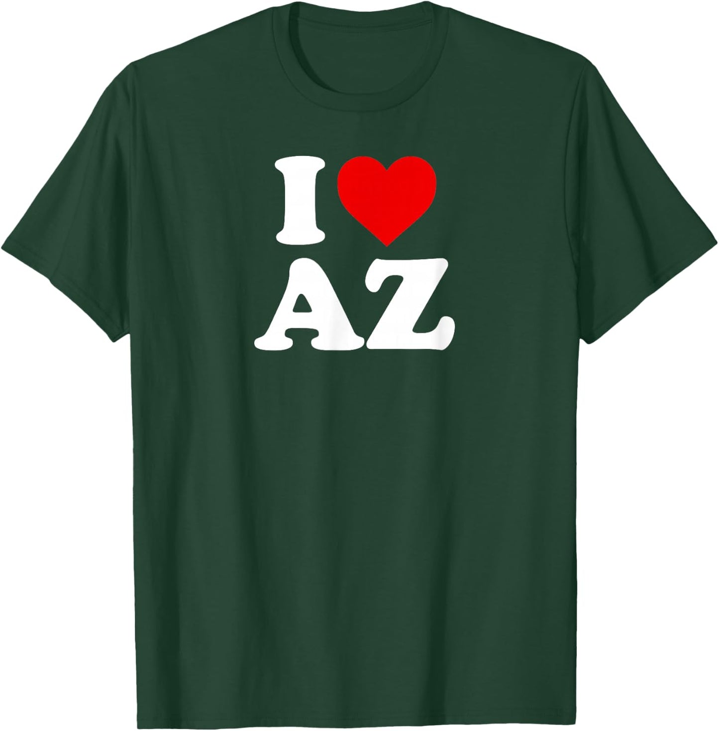 I Love AZ Heart Arizona T-Shirt - T-Shirt | Forest