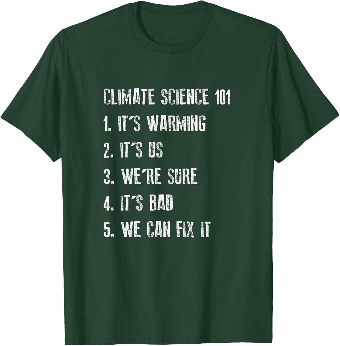 Climate Science 101 Shirt, Funny Political Environment Gift T-Shirt - T-Shirt | Forest
