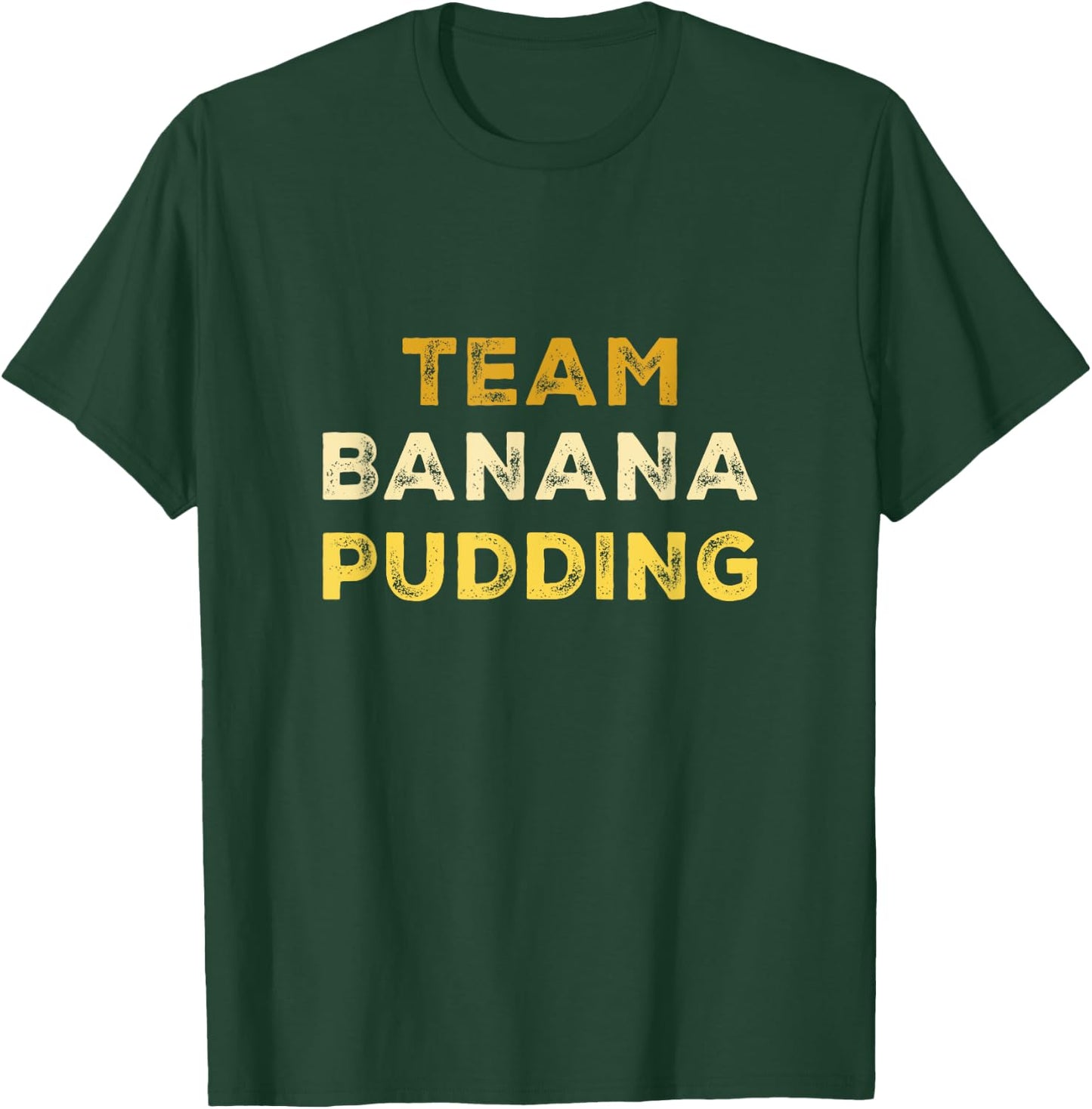 Banana Dessert Lover Baking Banana Pudding T-Shirt - T-Shirt | Forest