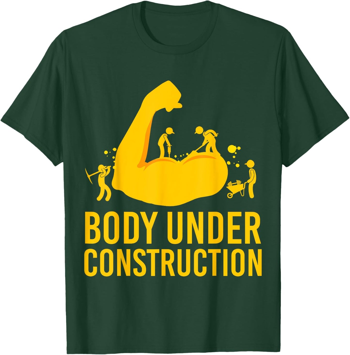 Bodybuilder Body Under Construction Funny Gym Bodybuilding T-Shirt - T-Shirt | Forest