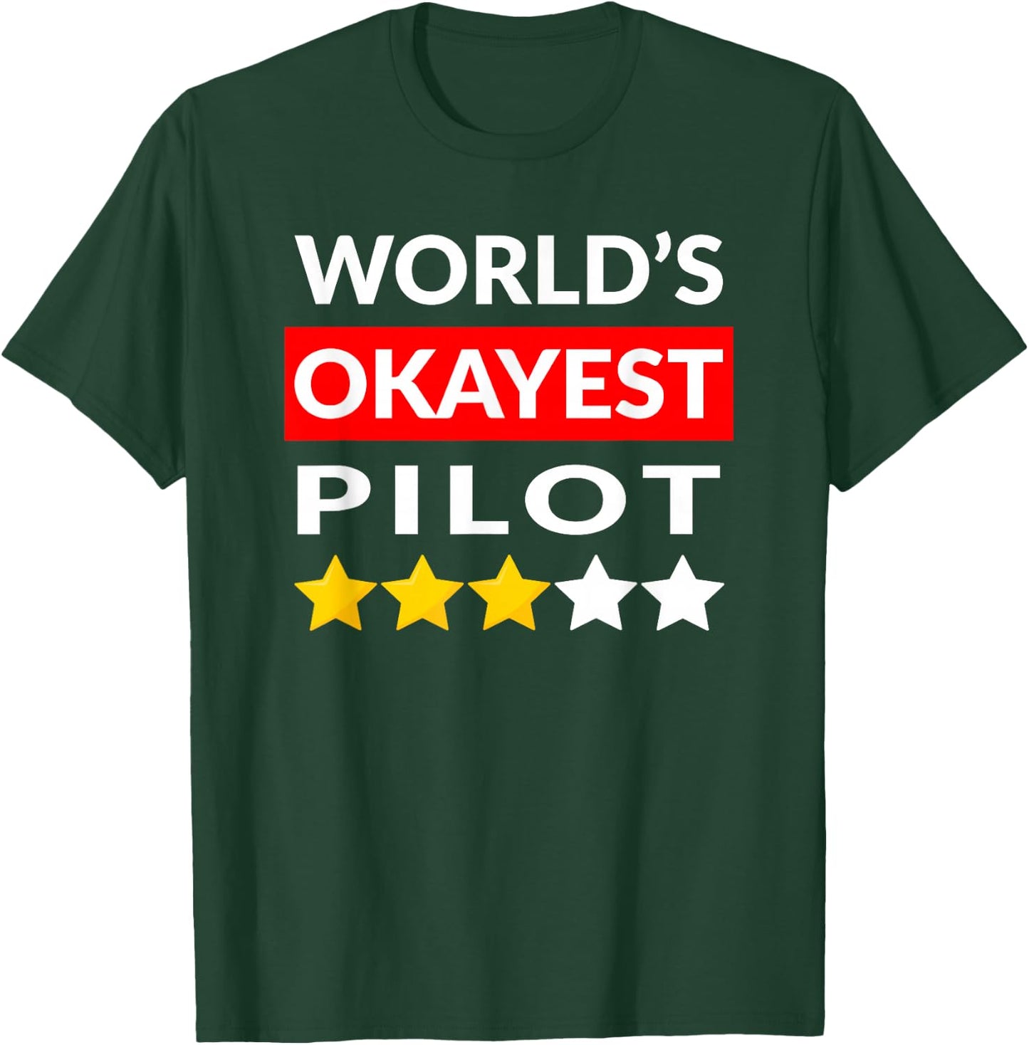 World's Okayest Pilot - Funny Flying Aviation T-Shirt - T-Shirt | Forest