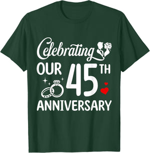 Celebrating Our 45th Wedding Anniversary Marriage 45 Years T-Shirt - T-Shirt | Forest