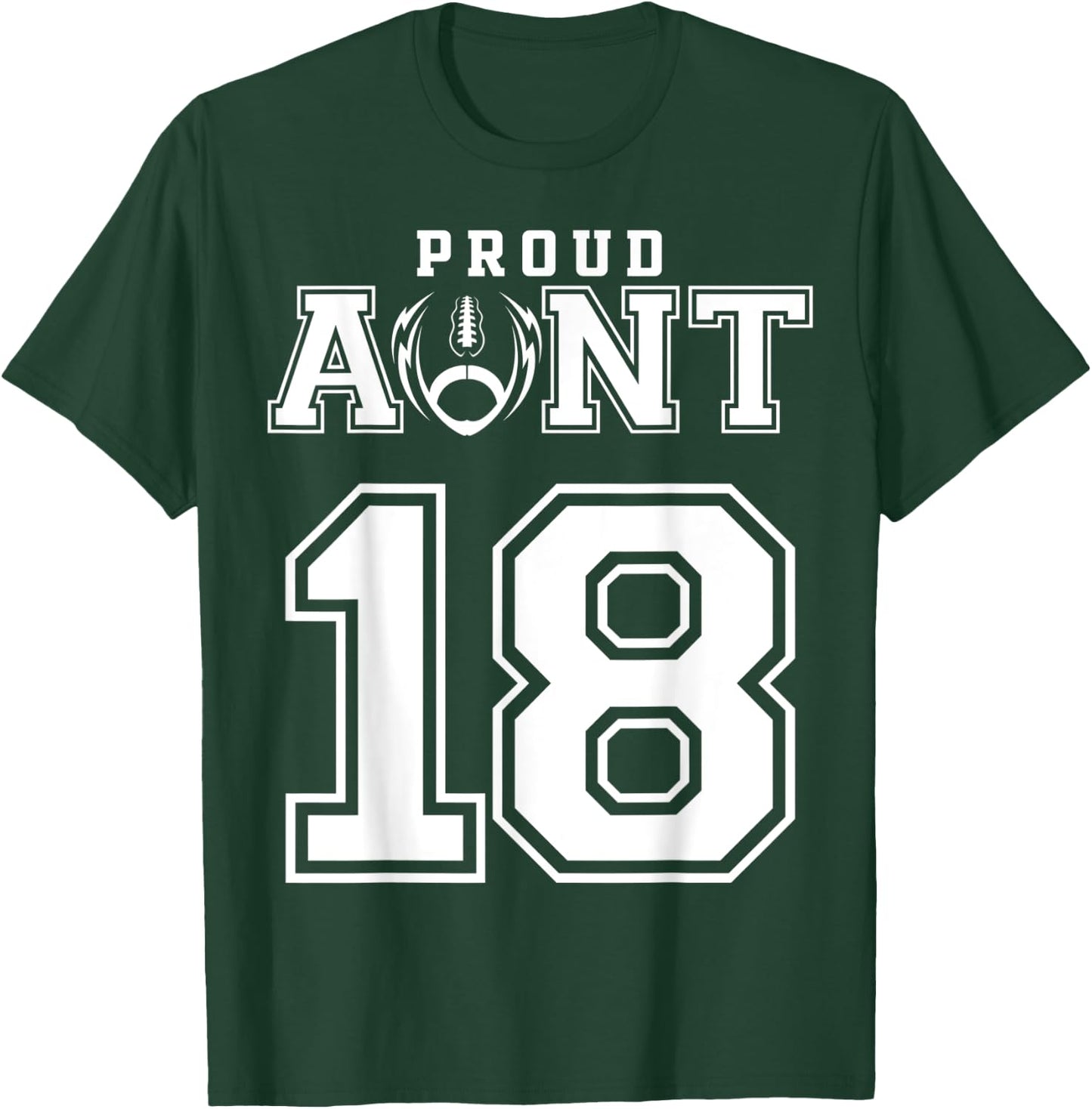Custom Proud Football Aunt Number 18 Personalized T-Shirt - T-Shirt | Forest