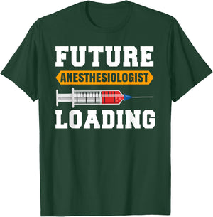 Future anesthesiologist loading | anesthetist T-Shirt - T-Shirt | Forest
