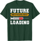 Future anesthesiologist loading | anesthetist T-Shirt - T-Shirt | Forest