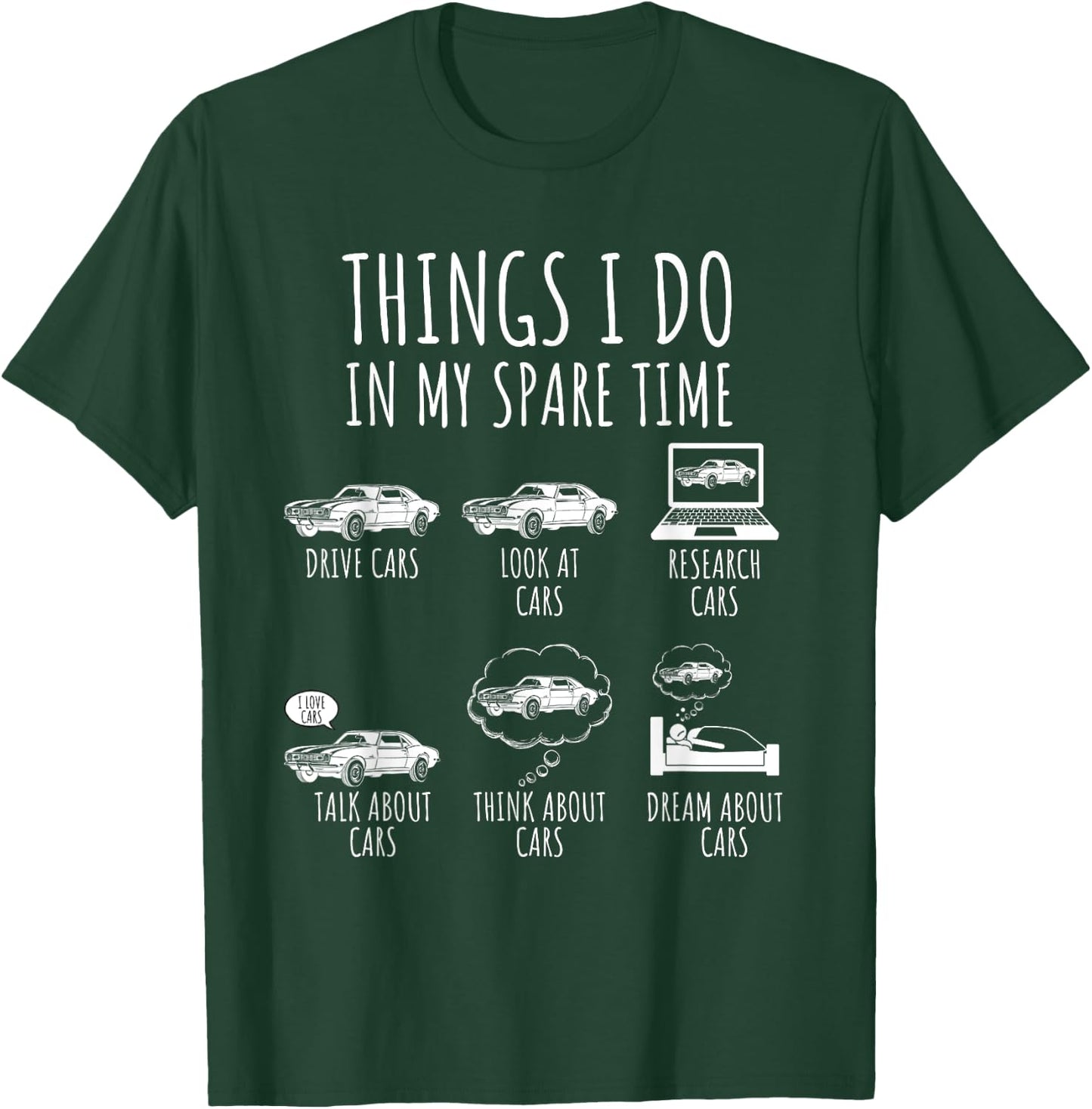 Things I Do In My Spare Time Car Enthusiast Funny Car Lovers T-Shirt - T-Shirt | Forest