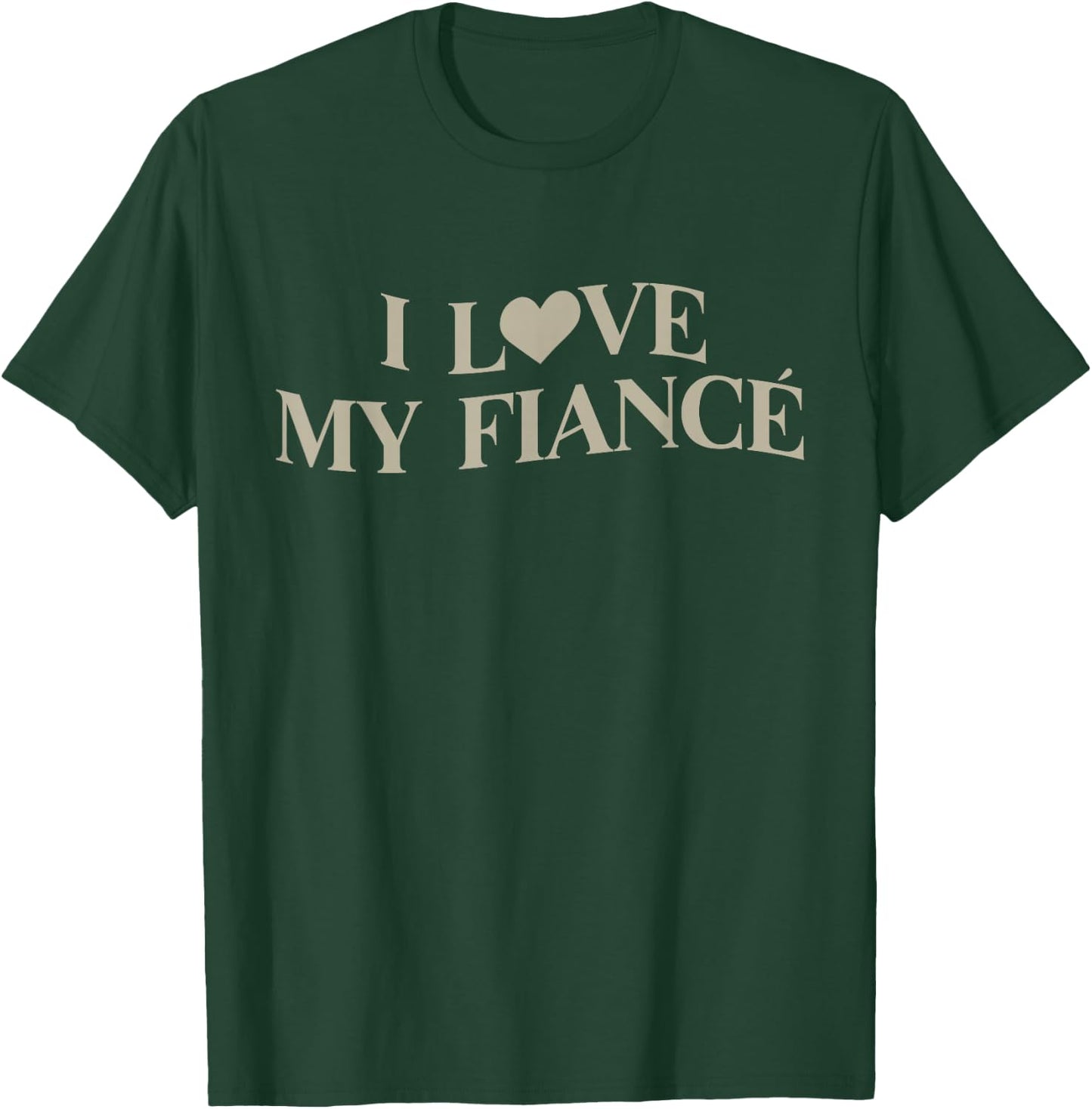 I Love My Fiancé Heart Fiance Aesthetic T-Shirt - T-Shirt | Forest