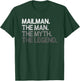 Mailman Gift The Man Myth Legend T-Shirt - T-Shirt | Forest