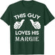 This guy loves his MARGIE gift valentine Anniversary 24t T-Shirt - T-Shirt | Forest