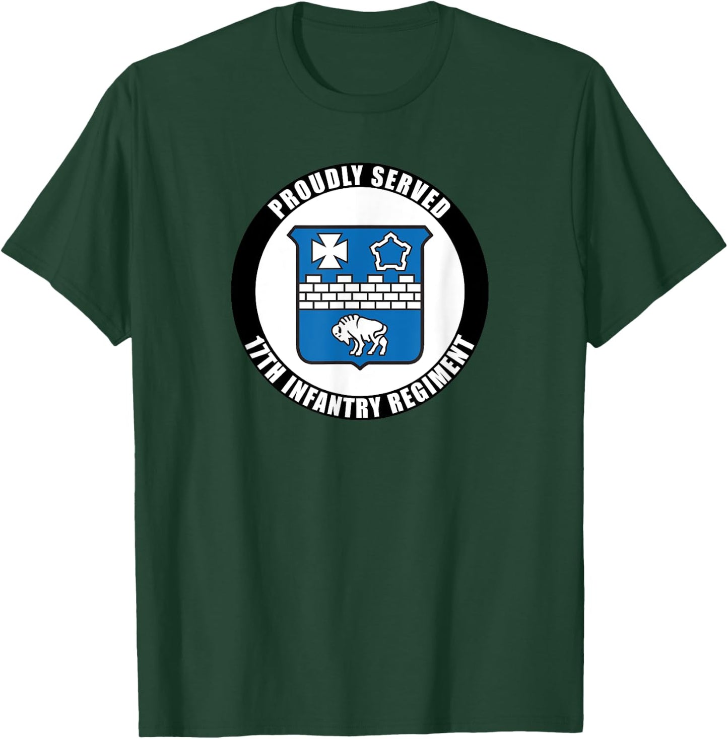 Proudly Served 17th Infantry Regiment Army Veteran Military T-Shirt - T-Shirt | Forest