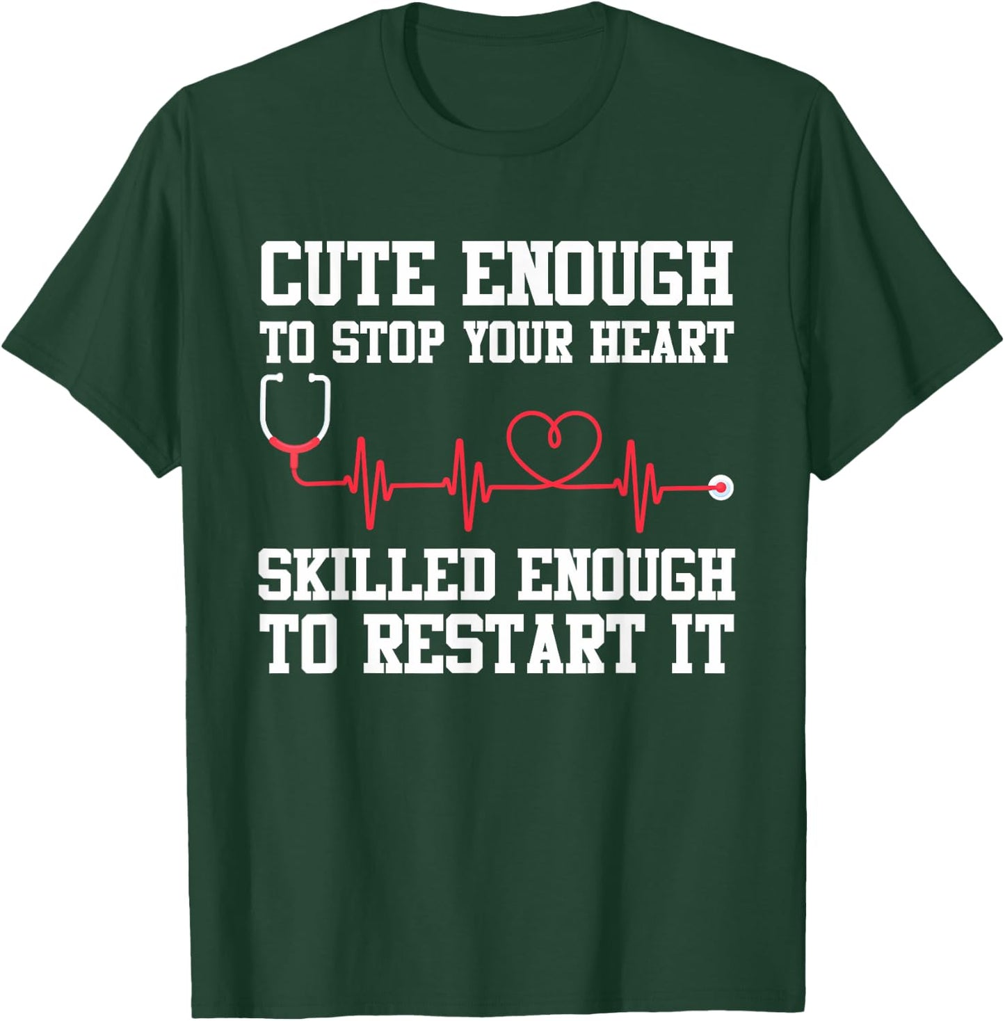 Nurse Nursing Funny Nurse T-Shirt - T-Shirt | Forest
