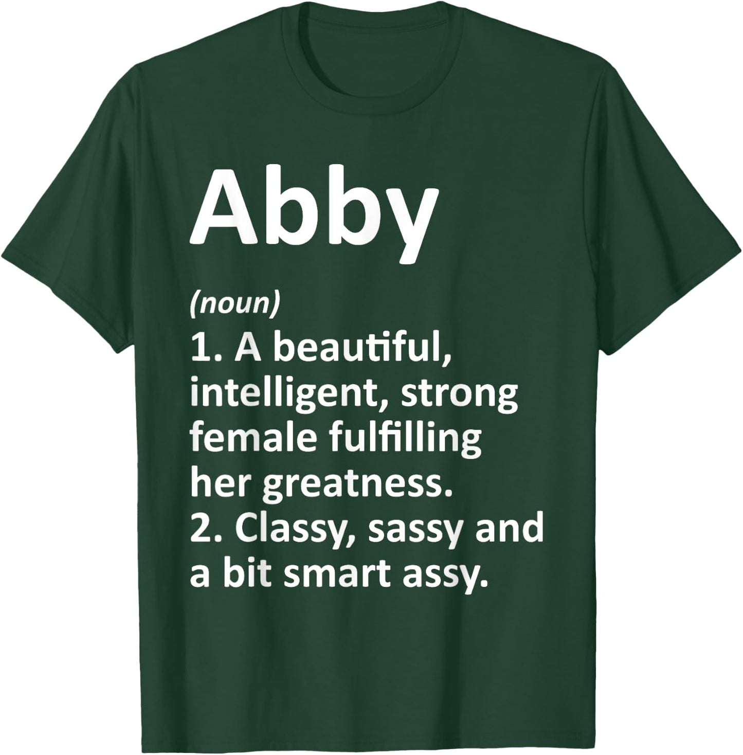 Custom Women Name Meaning Girl Mom Wife Birthday Abby Definition Personalized Name Funny T-Shirt - T-Shirt | Forest