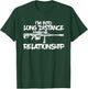 I'm Into Long Distances Relationship Sniper T-Shirt - T-Shirt | Forest