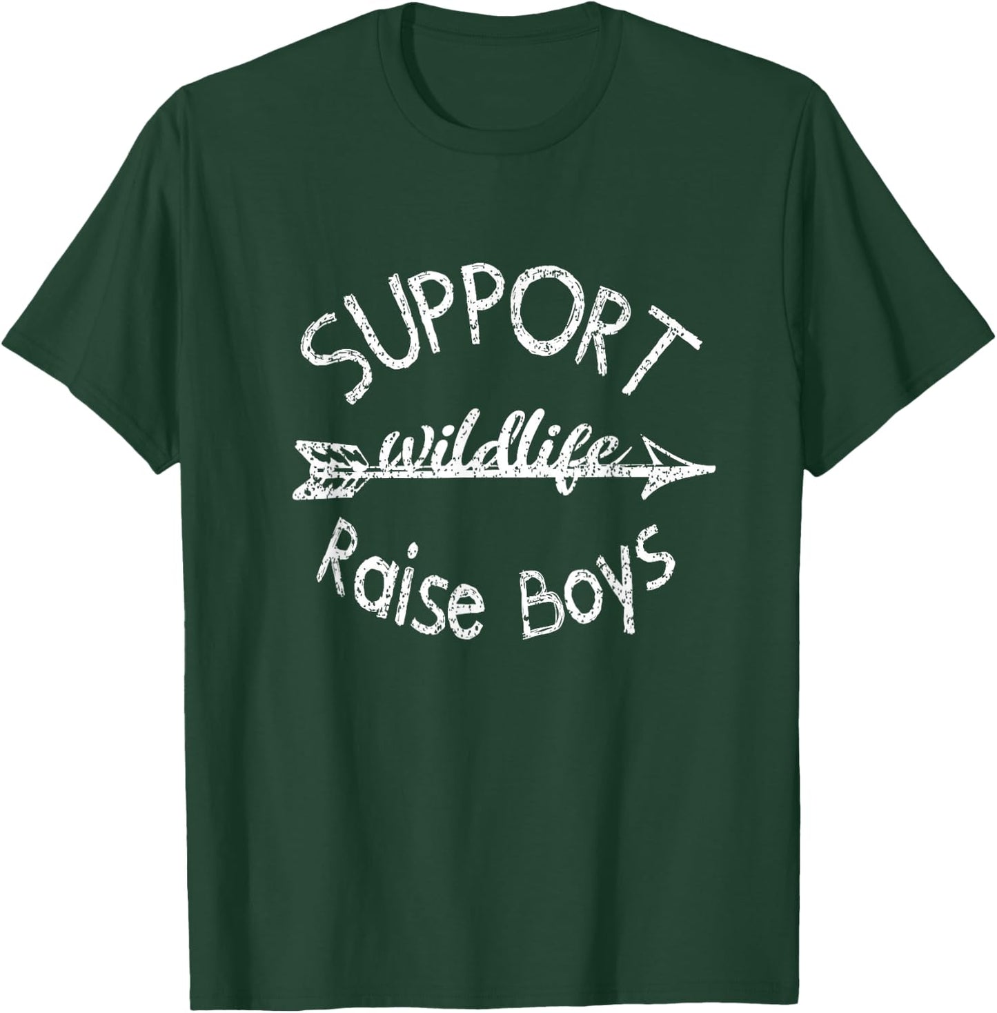 Support Wildlife Raise Boys Outfit - Funny Mother's Day Gift T-Shirt - T-Shirt | Forest