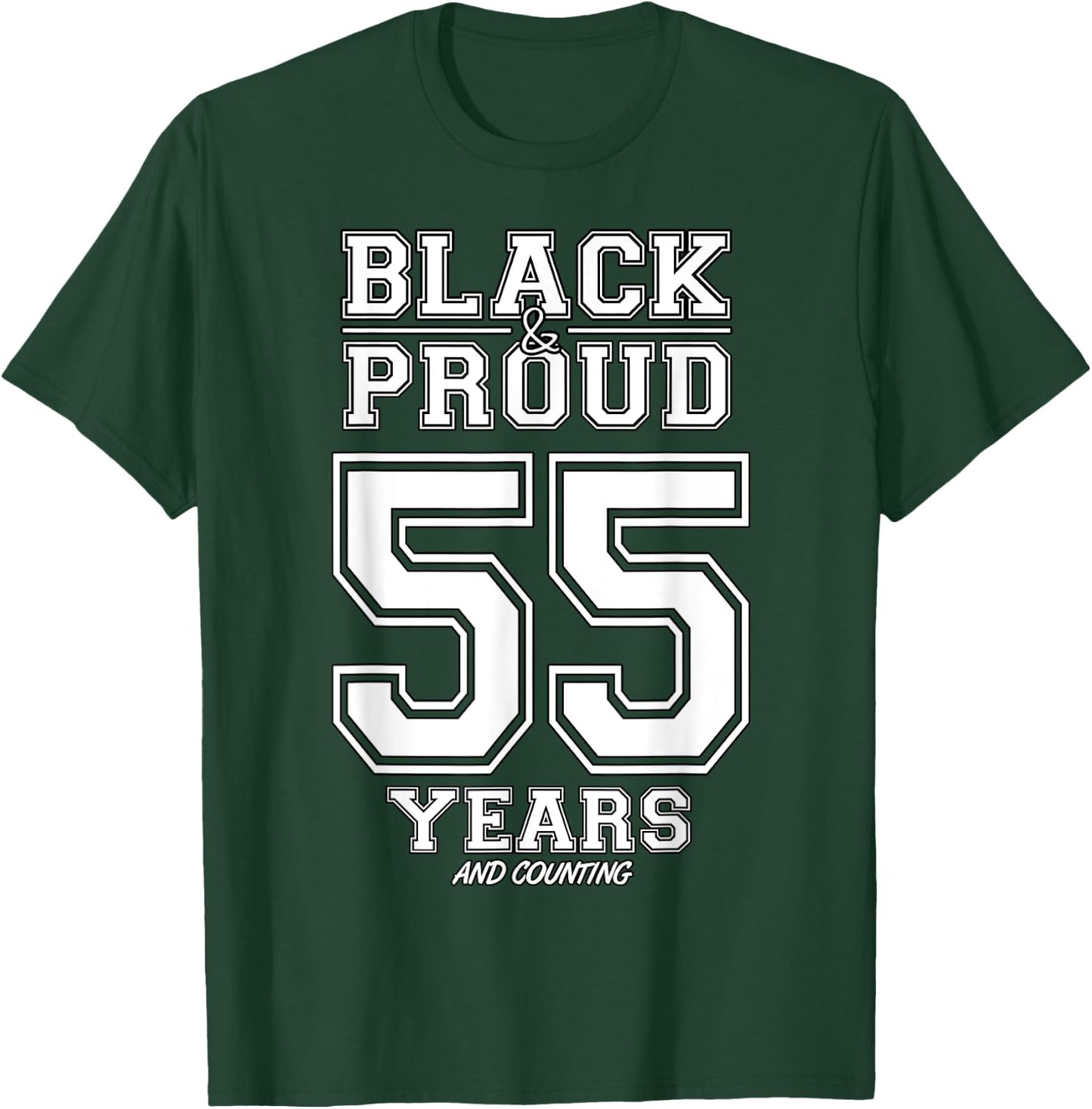 55 Years Black And Proud Happy Birthday Gift Women T-Shirt - T-Shirt | Forest