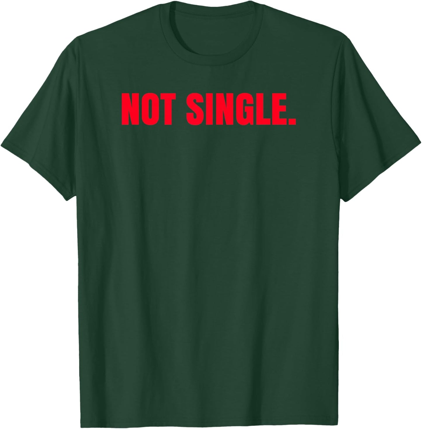 Sorry I'm Take Funny T-Shirt - T-Shirt | Forest