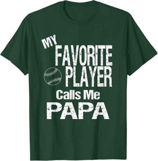 My Favorite Player Calls Me Papa Shirt Softball Baseball T-Shirt - T-Shirt | Forest