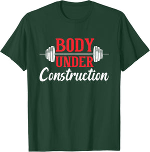Body Under Construction Fitness Exercise Workout Gym Freak T-Shirt - T-Shirt | Forest
